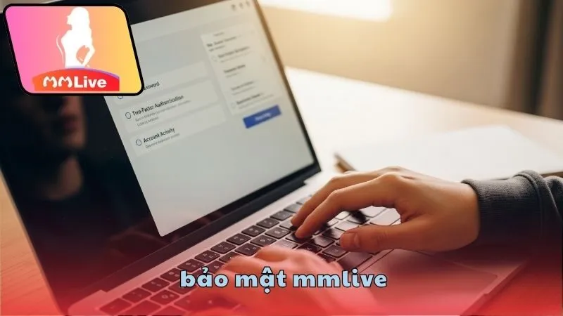 Bảo mật MMlive có thật sự đáng tin cậy? 3 Chống gian lận và tài khoản ảo hiệu quả