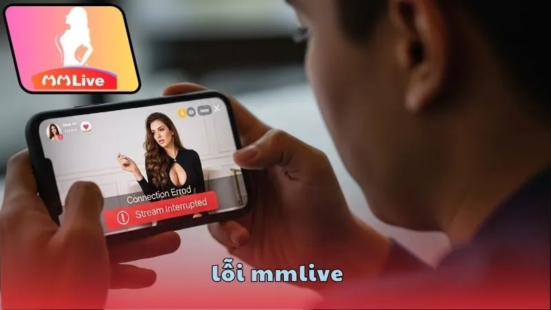 Lỗi MMlive: Nguyên nhân và cách khắc phục hiệu quả 3 Cách xử lý lỗi MMlive trên Android và iOS