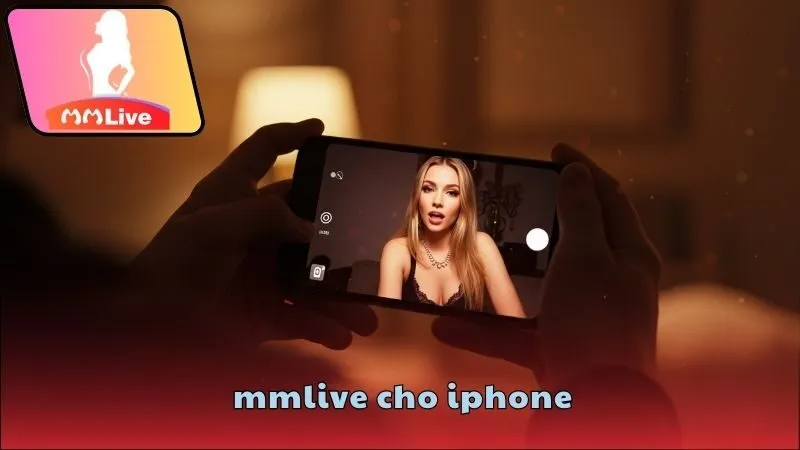 MMlive cho iPhone: Tải nhanh chỉ trong 1 phút 4 Lưu ý khi dùng MMlive trên iPhone